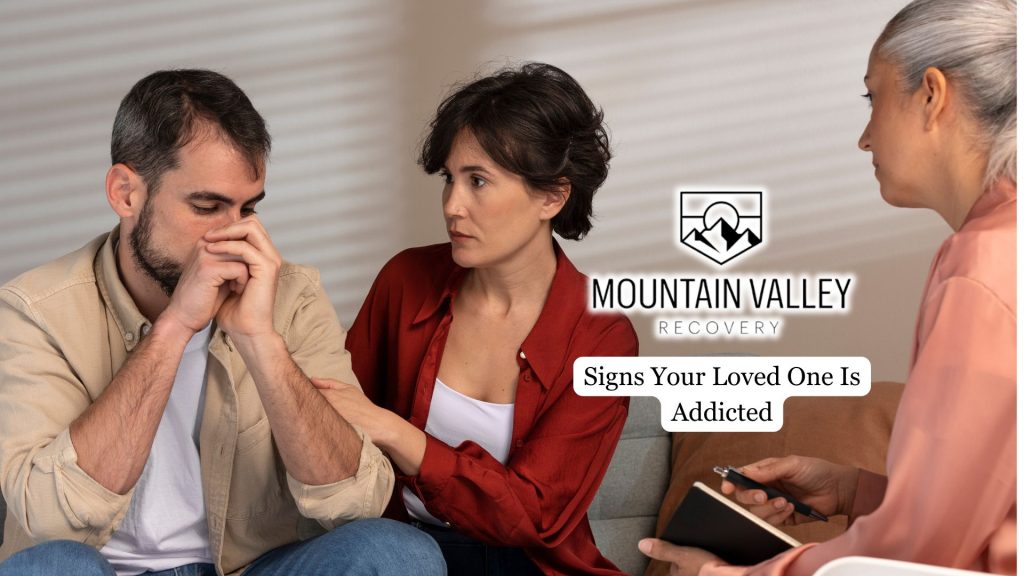 Signs Your Loved One Is Addicted 4 Signs Your Loved One Is Addicted