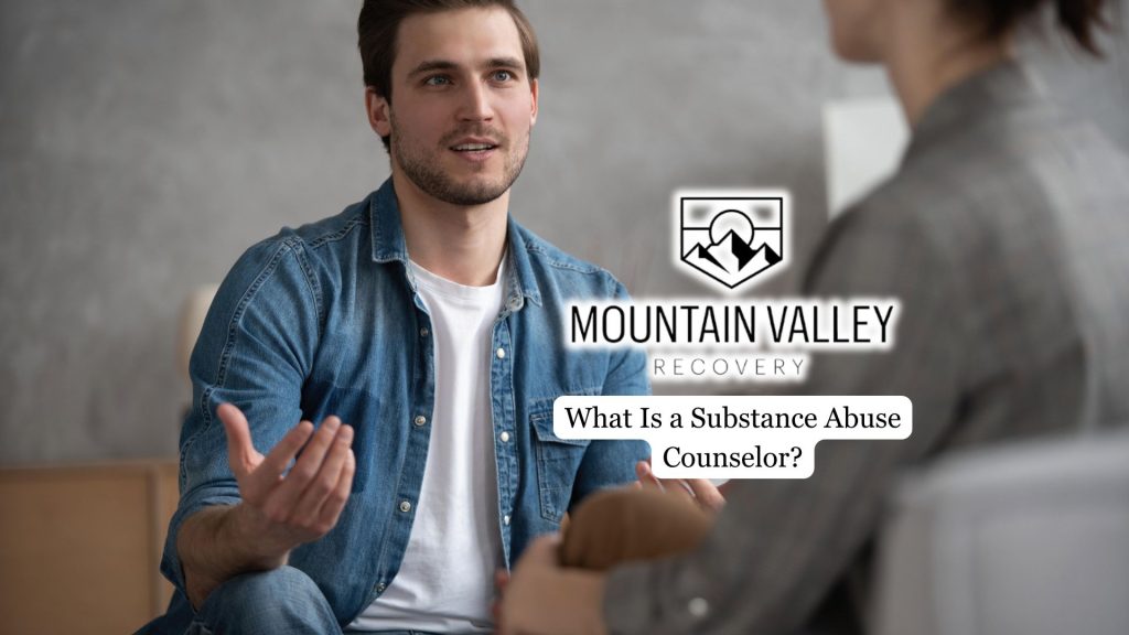 What Is a Substance Abuse Counselor?
