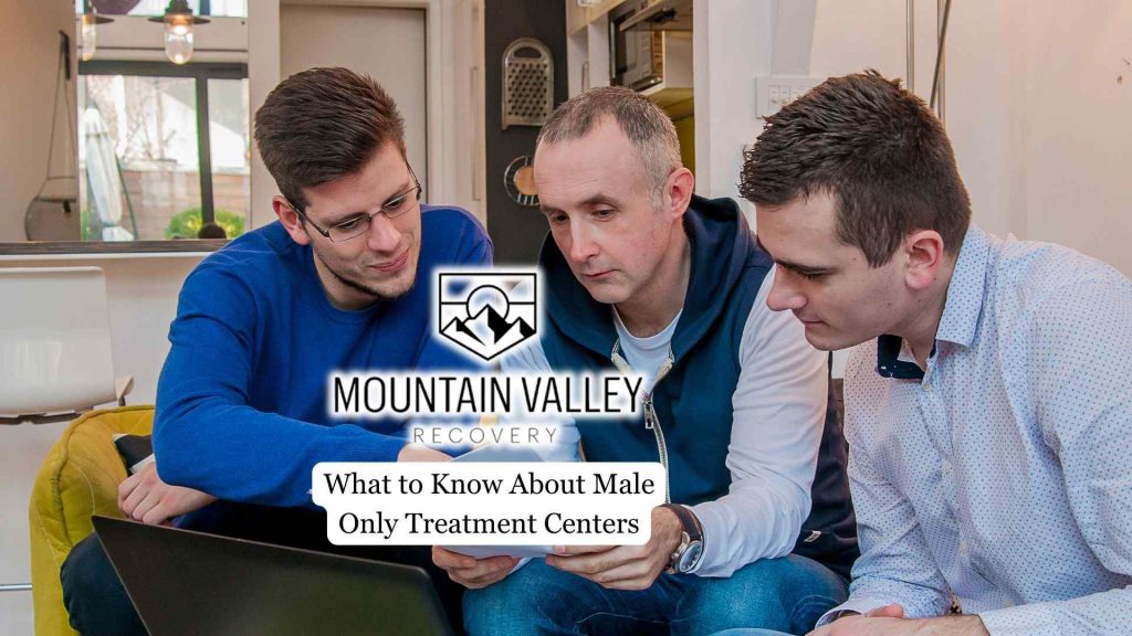 What to Know About Male Only Treatment Centers