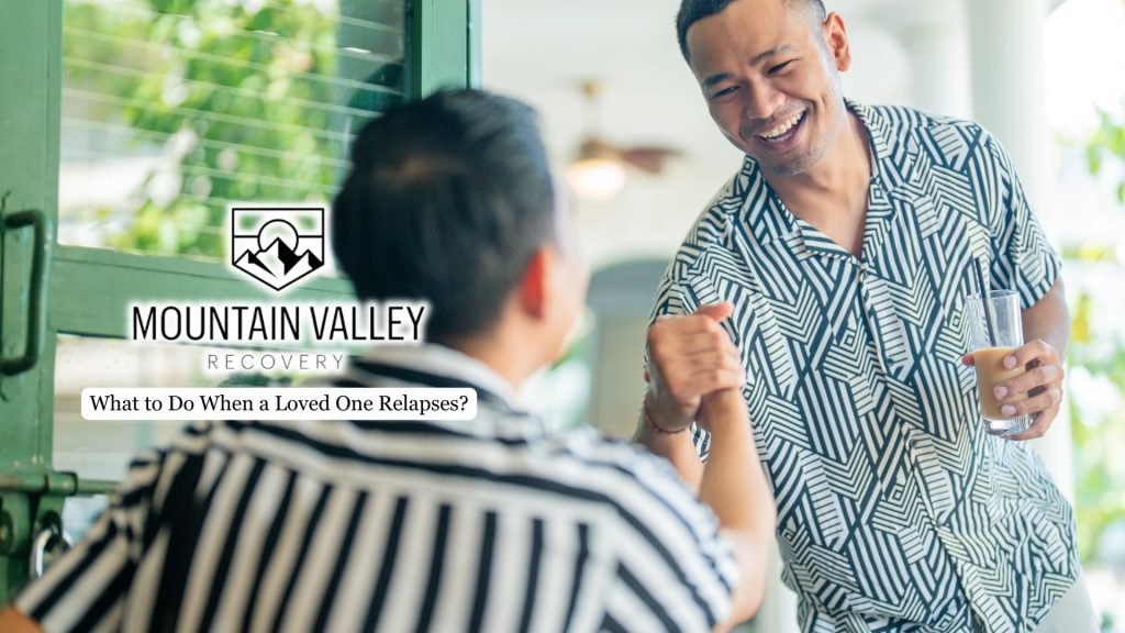 What to Do When a Loved One Relapses?