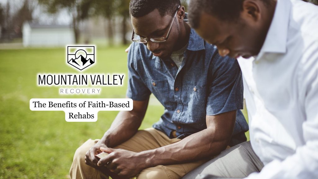 The Benefits of Christian Rehabs