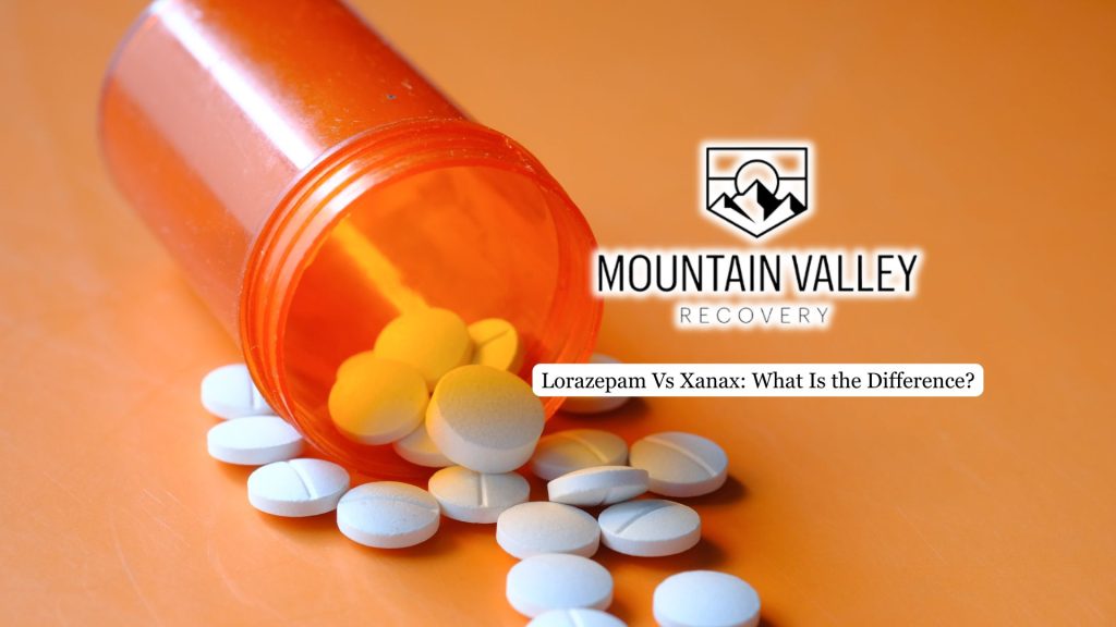Lorazepam Vs Xanax What Is the Difference