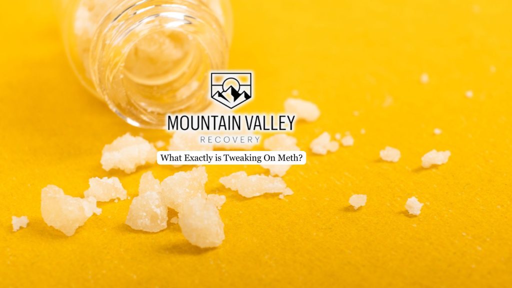 What Exactly is Tweaking On Meth? 1 methamphetamine addiction