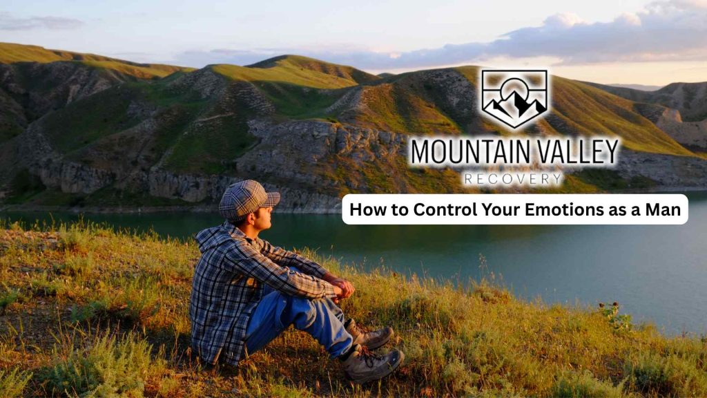 how to control emotions as a man