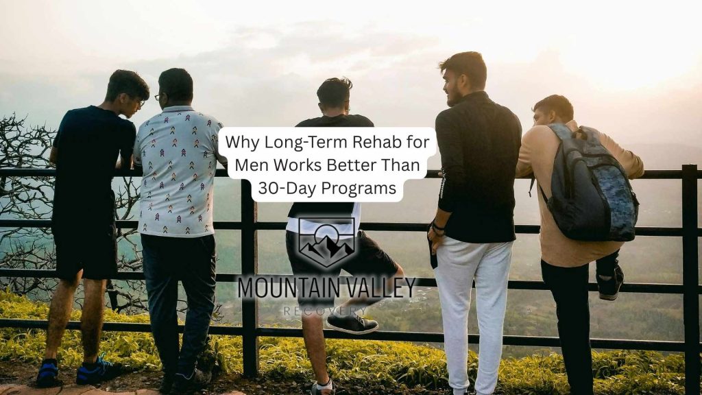 long-term rehab for men can be highly effective for treatment outcomes
