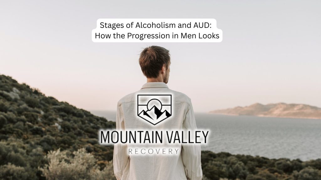 stages of alcoholism follow a pattern that many men have faced before