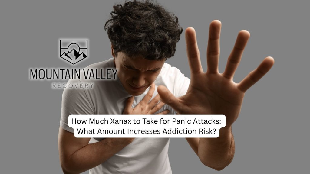 how much Xanax to take for panic attacks you need a medical supervisor to find the right dose