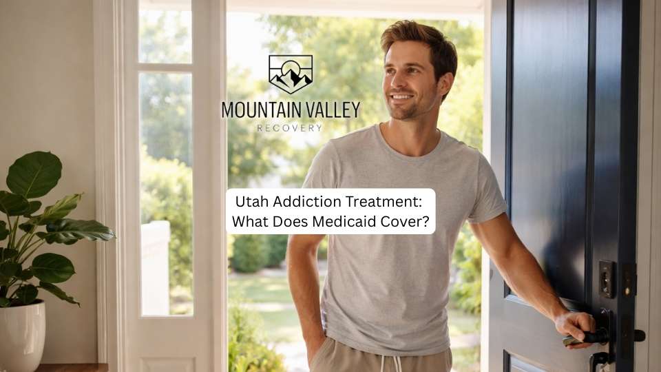 what does medicaid cover? Quite a bit in Utah, including residential treatment